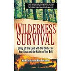 Elbroch: Wilderness Survival: Living Off the Land with Clothes on Your Back and Knife Belt