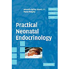 Amanda Ogilvy-Stuart: Practical Neonatal Endocrinology