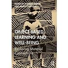 Thomas Kador, Helen Chatterjee: Object-Based Learning and Well-Being