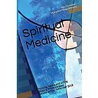 Margaret Mary Fleming DVM, Are Simeon Thoresen DVM: Spiritual Medicine: Thinking, Feeling and Willing (Black & White Version)