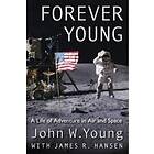 John W Young: Forever Young