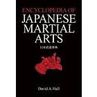 David A Hall: Encyclopedia Of Japanese Martial Arts