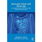 Melissa G Hunt: Reclaim Your Life from IBS