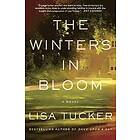 Lisa Tucker: The Winters in Bloom