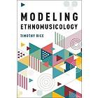 Timothy Rice: Modeling Ethnomusicology