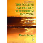 Marvin Levine: The Positive Psychology of Buddhism and Yoga
