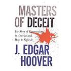 J Edgar Hoover: Masters of Deceit