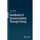 Gene I Sher: Handbook of Neuroevolution Through Erlang