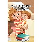 Leonor Collins: Waldorf-Steiner Educational Method
