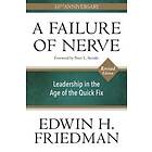 Edwin H Friedman: A Failure of Nerve, Revised Edition