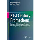 Maurizio Martellini, Ralf Trapp: 21st Century Prometheus