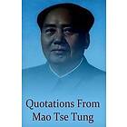 Mao Zedong: Quotations from Mao Tse Tung