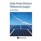 Jenny Chase: Solar Power Finance Without The Jargon