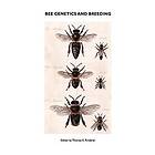 Thomas E Rinderer: Bee Genetics and Breeding