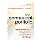 C Rowland: The Permanent Portfolio Harry Browne's Long-Term Investment Strategy