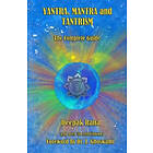 Deepak Rana: Yantra, Mantra and Tantrism: A Complete Guide