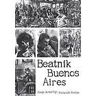 Diego Arandojo: Beatnik Buenos Aires