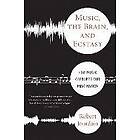 Robert Jourdain: Music, The Brain And Ecstasy