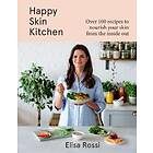 Elisa Rossi: Happy Skin Kitchen