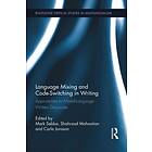 Mark Sebba, Shahrzad Mahootian, Carla Jonsson: Language Mixing and Code-Switching in Writing