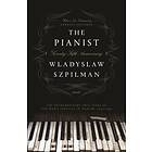 Wladyslaw Szpilman: Pianist (seventy-Fifth Anniversary Edition)