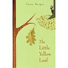 Carin Berger: The Little Yellow Leaf