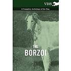 Various: The Borzoi A Complete Anthology of the Dog