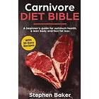 Stephen Baker: Carnivore Diet Bible