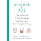 Courtney Carver: Project 333