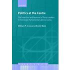 William P Cross: Politics at the Centre