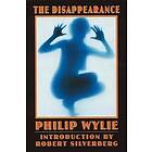Philip Wylie: The Disappearance