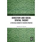 Matthew Hannah: Direction and Socio-spatial Theory