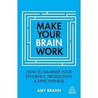 Amy Brann: Make Your Brain Work
