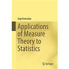 Gogi Pantsulaia: Applications of Measure Theory to Statistics