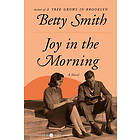 Betty Smith: Joy in the Morning