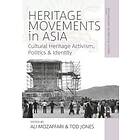 Ali Mozaffari, Tod Jones: Heritage Movements in Asia