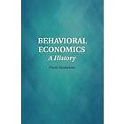 Floris Heukelom: Behavioral Economics
