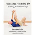 Bob Cooley: Resistance Flexibility 1,0