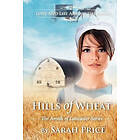 Sarah Price: Hills of Wheat: The Amish Lancaster