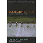 Gordon Conway: One Billion Hungry