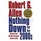 Robert G Allen: Nothing Down For The 2000s