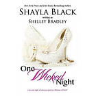 Shayla Black: One Wicked Night