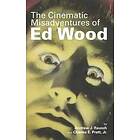 Andrew J Rausch: The Cinematic Misadventures of Ed Wood (Hardback)