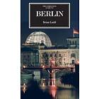 Brian Ladd: The Companion Guide to Berlin