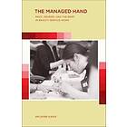 Miliann Kang: The Managed Hand