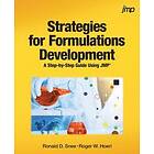 Ronald Snee, Roger Hoerl: Strategies for Formulations Development