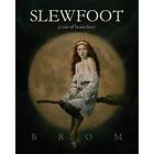 Brom: Slewfoot