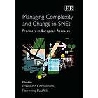 Poul Rind Christensen, Flemming Poulfelt: Managing Complexity and Change in SMEs