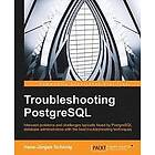 Hans-Jurgen Schonig: Troubleshooting PostgreSQL