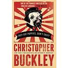 Christopher Buckley: They Eat Puppies, Don't They?